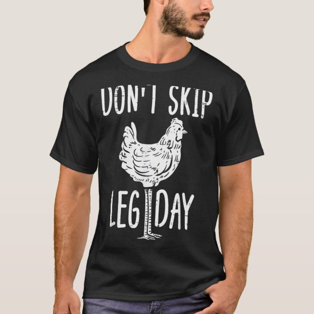 Camiseta Gym Chicken Dont Skip Leg Day Fun Workout Fitness  (Anverso)
