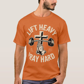 Camiseta Gym Christian Workout Dad Lift Heavy Pray Hard On