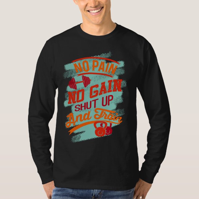 Camiseta Gym Exercise Workout No Pain No Gain Go And Train (Anverso)