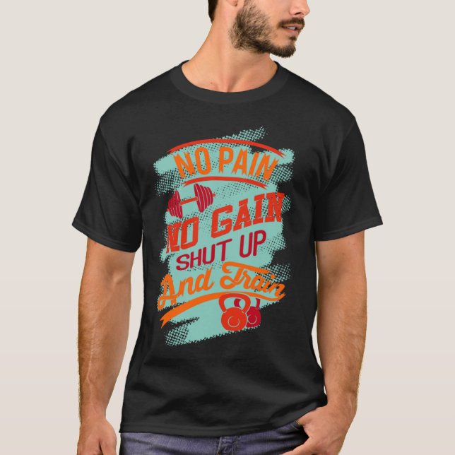 Camiseta Gym Exercise Workout No Pain No Gain Go And Train (Anverso)