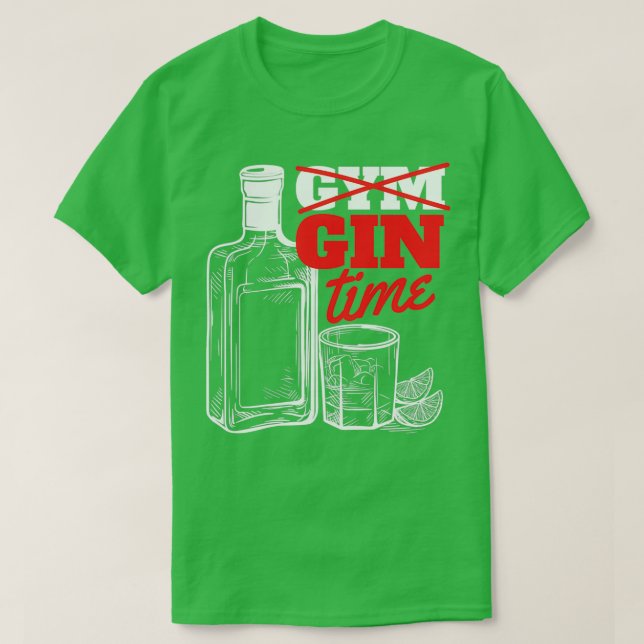 Camiseta Gym Gin Time Hilarious Gin Y Tonic Funny Gin Des (Diseño del anverso)