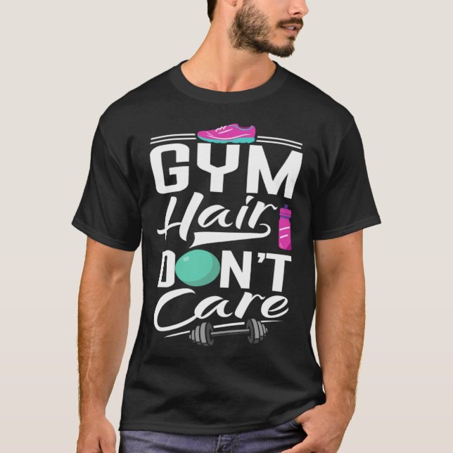 Camiseta Gym Hair Dont Care  Gym  Gym Tees (Anverso)