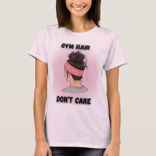 Camiseta Gym Hair no se preocupa - Sassy Workout Tee
