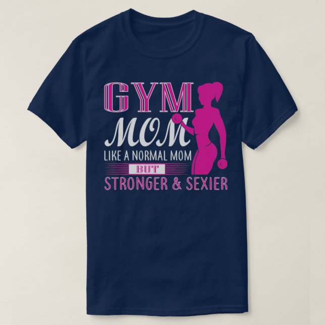 Camiseta Gym Mom Como Mamá Normal Fuerte (Diseño del anverso)