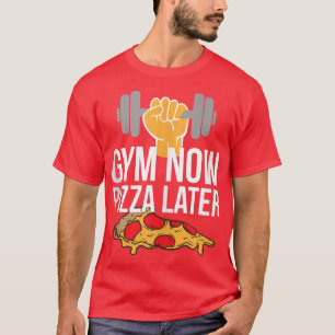Camiseta Gym Now Pizza Later Pizza and Gym Bag apparel 