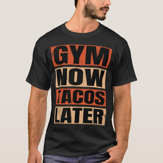 Camiseta Gym Now Tacos Después Gym (Anverso)