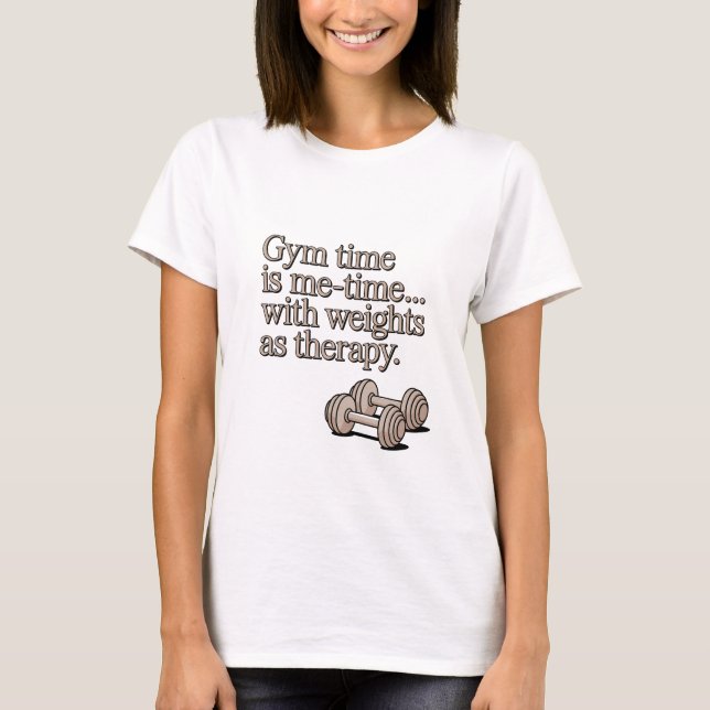 Camiseta Gym Time Is Me Time Weights As Therapy (Anverso)
