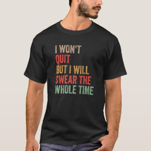 Camiseta Gym Workout Cita que no abandonaré, pero voy a sud