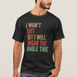 Camiseta Gym Workout Cita que no abandonaré, pero voy a sud