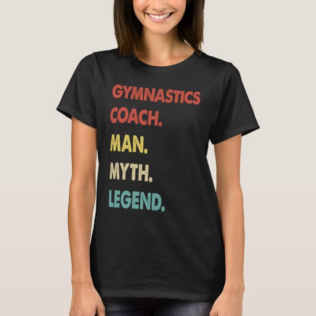 Camiseta Gymnastics Coach Man Myth Legend  1 (Anverso)