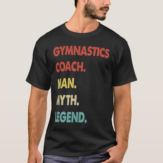 Camiseta Gymnastics Coach Man Myth Legend  1 (Anverso)