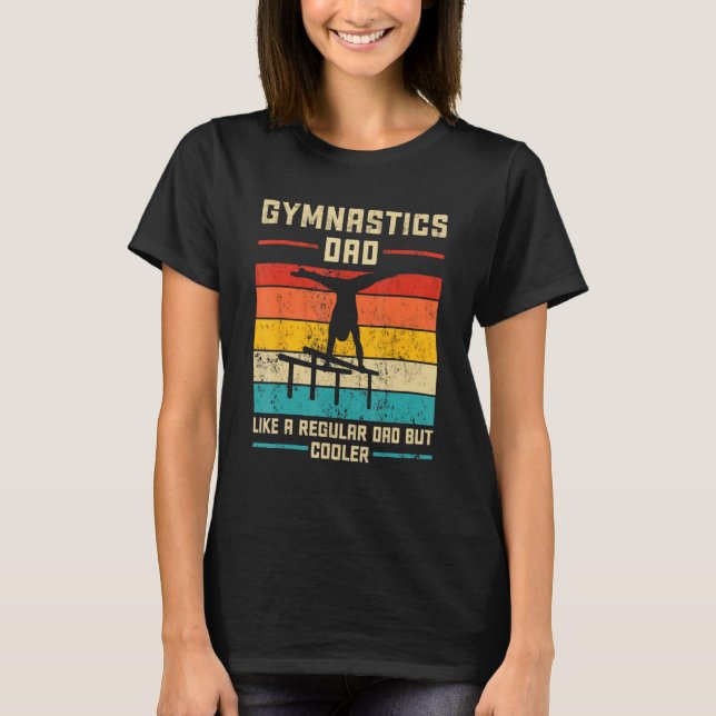 Camiseta Gymnastics Dad Like A regular Dad But Cooler Daddy (Anverso)
