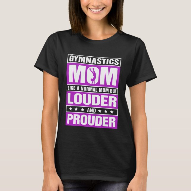 Camiseta Gymnastics Mom Louder And Prouder Sport Mom Gymnas (Anverso)