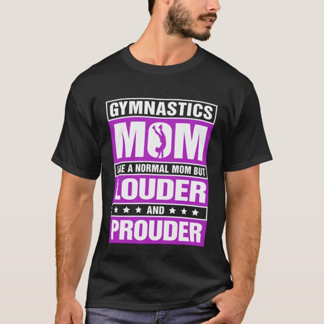 Camiseta Gymnastics Mom Louder And Prouder Sport Mom Gymnas (Anverso)