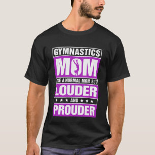 Camiseta Gymnastics Mom Louder Y Prouder Sport Mom Gymnas