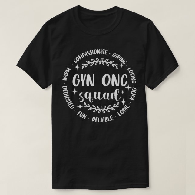 Camiseta GYN ONC Gynecólogo Escuadrón de Atención Médica Gi (Diseño del anverso)