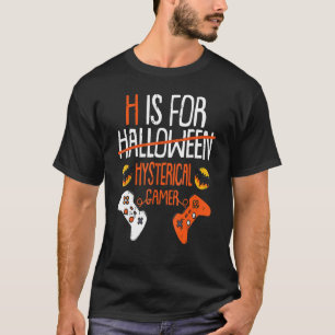 Camiseta H Es Para Halloween Halloween Histeria Gamer Handh