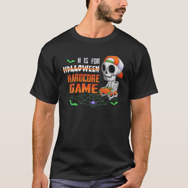 Camiseta H Es Para Hardcore Gamer Funny Halloween Skeleton  (Anverso)