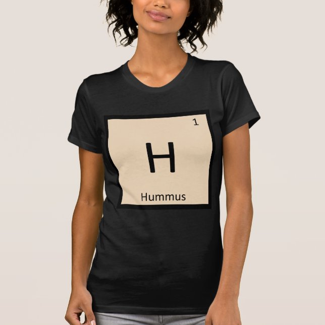 Camiseta H - Hummus Apetitosis Tabla periódica (Anverso)