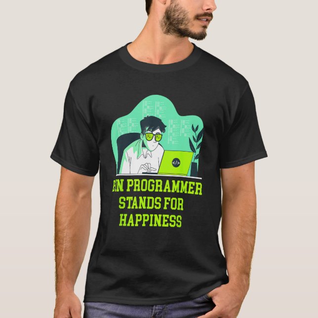 Camiseta H in Programmer Stands for Happiness Memes (Anverso)