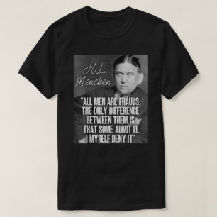 Camiseta H L Mencken Cita Todos Los Hombres Son Fraudes Alg