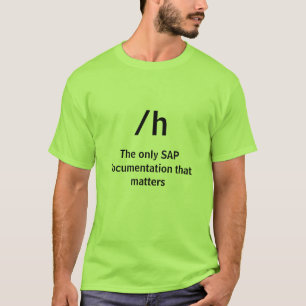 Camiseta /h, la única documentación de SAP que importa
