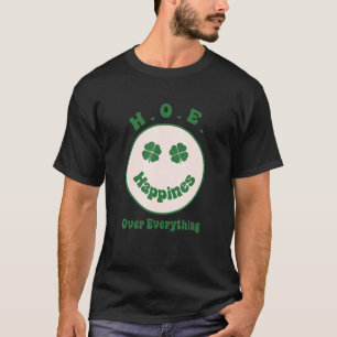 Camiseta H O E Happiness Over Everything Saint Patrick's Da