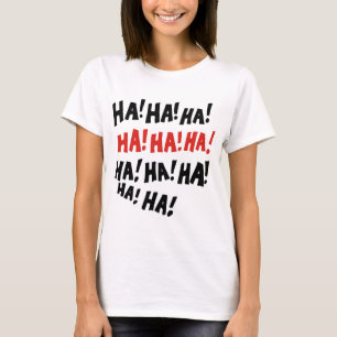 Camiseta Ha ha ha
