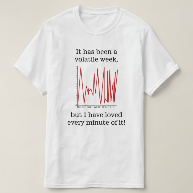 Camiseta Ha sido una semana volátil… (Diseño del anverso)