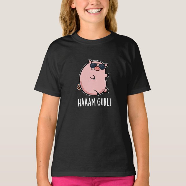 Camiseta Haaaam Gurl Funny Pig Pun Dark BG (Anverso)