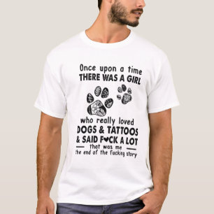 Camiseta Había un chica que amaba a los perros y tatuajes