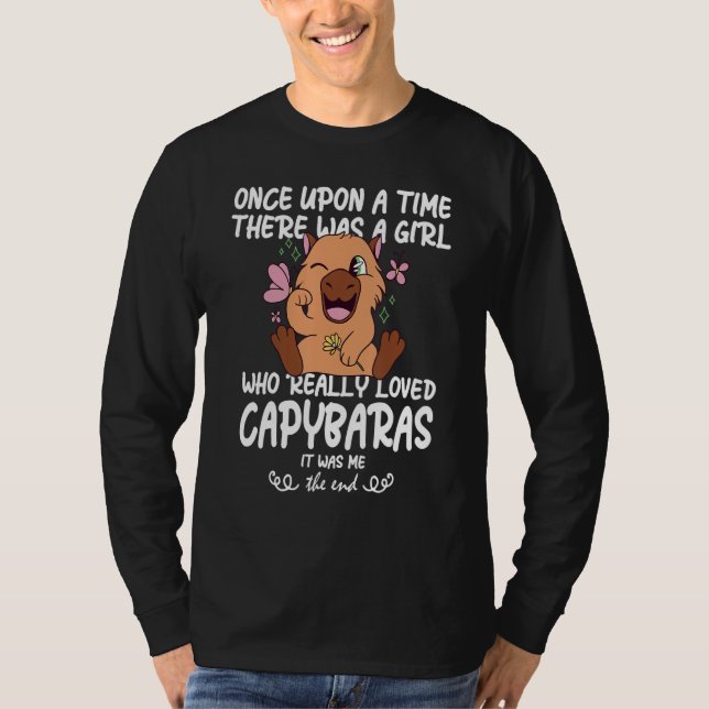 Camiseta Había Una Vez Un Chica Que Amaba A Capyba (Anverso)