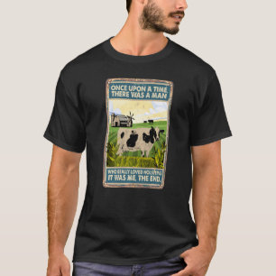Camiseta Había Una Vez Un Hombre De Vaca De Raza Holste