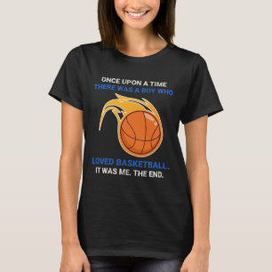 Camiseta Había Una Vez Un Niño Que Amaba A Bysketb