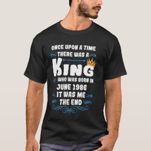Camiseta Había una vez un rey. Junio de 1986 Nacimiento