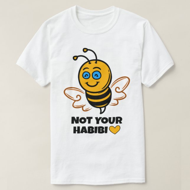 Camiseta Habibi - Amo de abeja - No tu Habibi - bea (Diseño del anverso)
