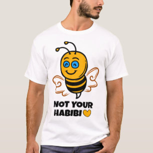 Camiseta Habibi - Amo de abeja - No tu Habibi - bea