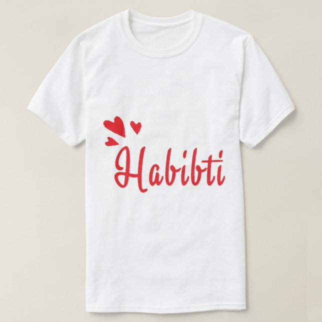 Camiseta Habibi Habibti Una Palabra Árabe Para Mi Amor Grac (Diseño del anverso)