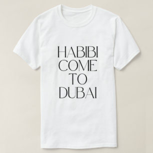 Camiseta Habibi ven a dubai emirates