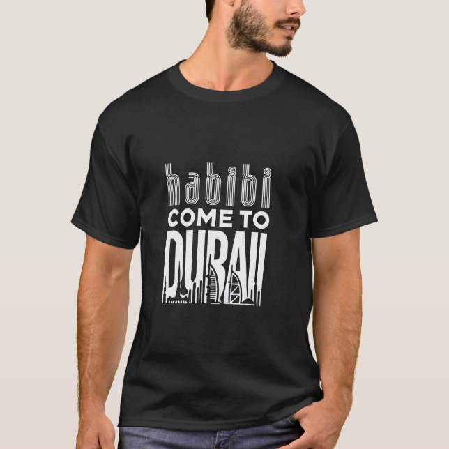 Camiseta Habibi Ven a Dubai Skyline Design (Anverso)