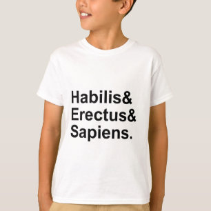 Camiseta Habilis Erectus Sapiens   Miembros del Género Homo