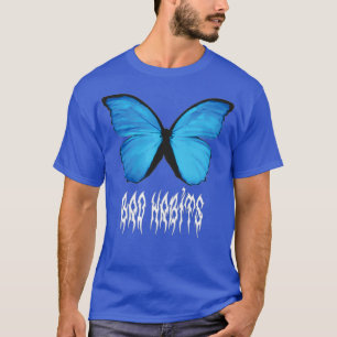 Camiseta Hábitos malos de la mariposa