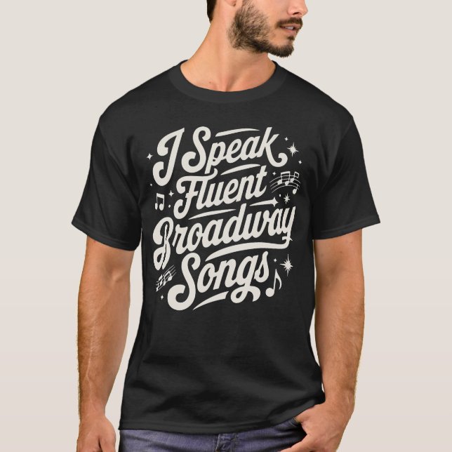 Camiseta Habla Canciones de Broadway con Fluidez Profesor d (Anverso)