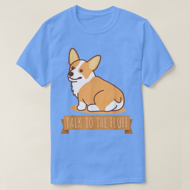 Camiseta Habla Con El Divertido Corgi Butt Pembroke Welsh  (Diseño del anverso)