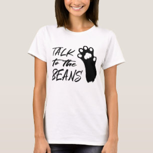 Camiseta Habla con el gato de los frijoles