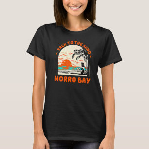 Camiseta Habla Con El Océano De Sand Morro Bay Beach Califo