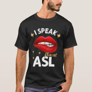Camiseta Habla con Fluidez Asl - Conciencia de Lengua de Se