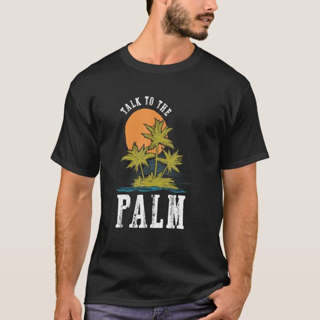 Camiseta Habla Con La Isla Tropical De Palmeras Summer Bea (Anverso)