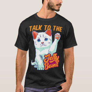 Camiseta Habla con los Jelly Beans Gato Lindo