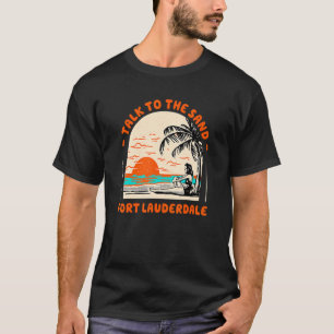 Camiseta Habla Con Sand Fort Lauderdale Beach Florida Oce